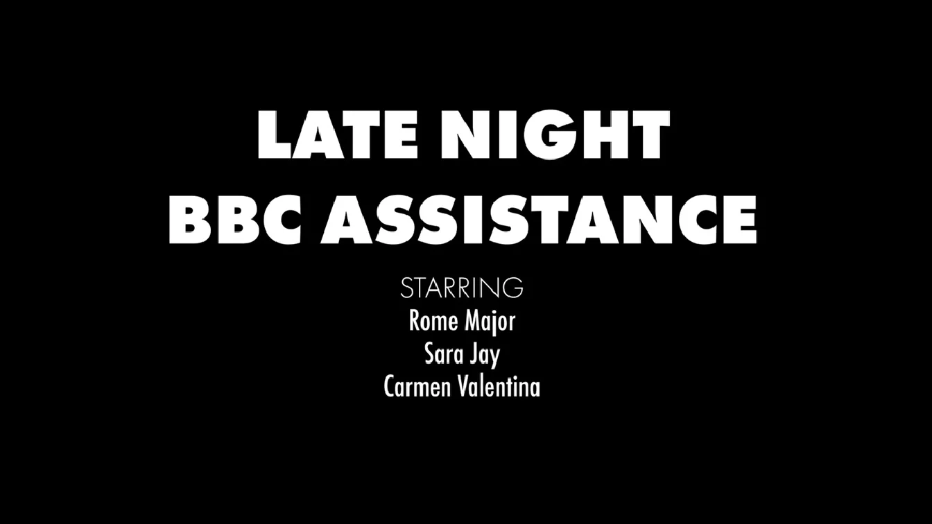 Sara Jay And Carmen Valentina Late Night BBC Assistance XXX